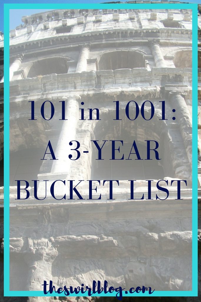101 in 1001 A 3 Year Bucket List