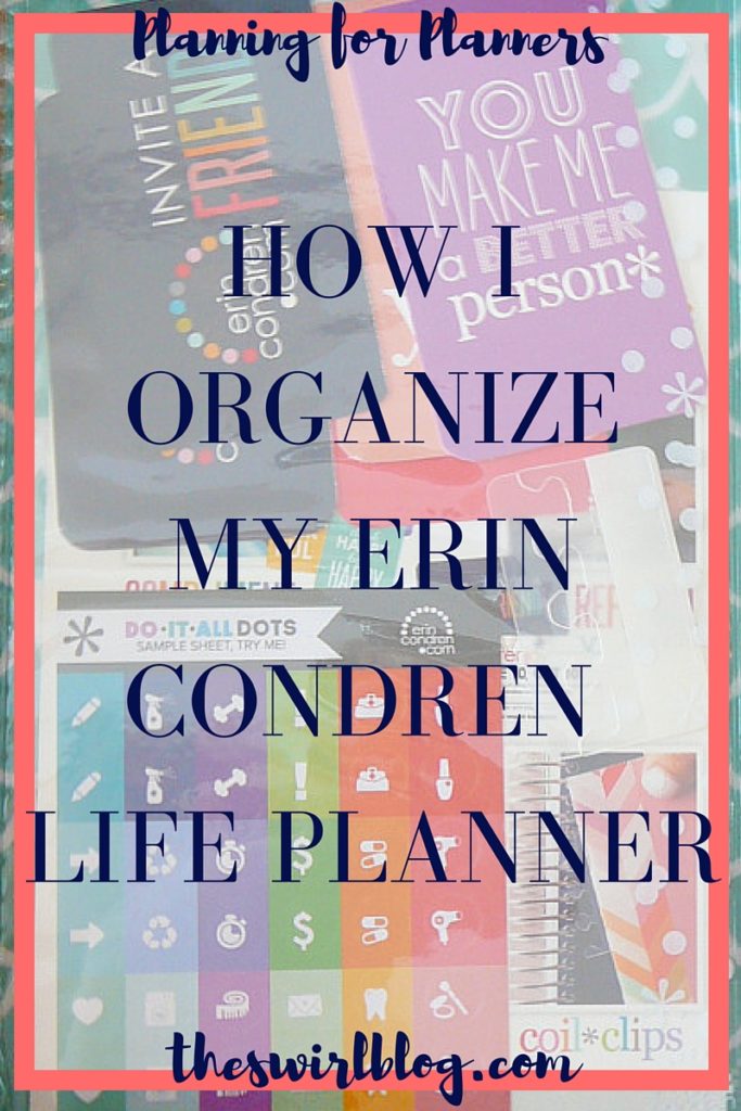 How I Organize My Erin Condren Planner