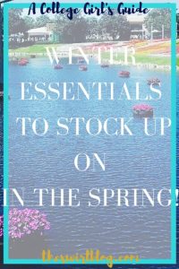 Winter Essentials To Buy in the Spring