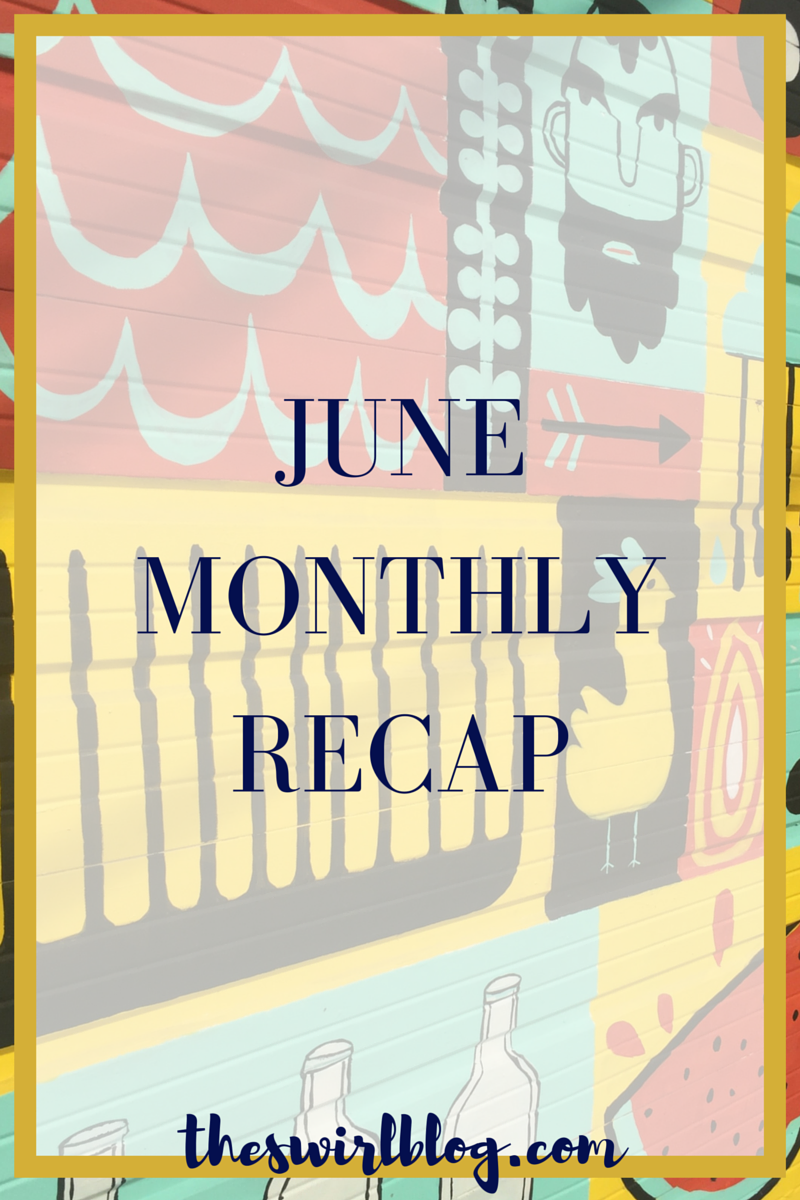 June Monthly Recap