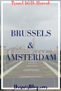 Weekend in Brussels and Amsterdam